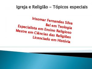 Igreja e Religio Tpicos especiais Irisomar Fernande s