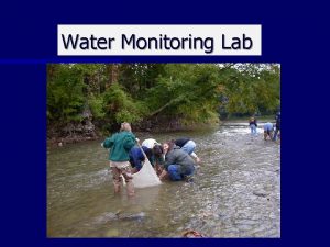 Water Monitoring Lab Why Test Water Quality Water