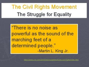 The Civil Rights Movement The Struggle for Equality