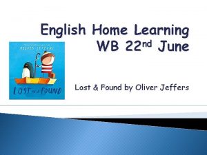 English Home Learning nd WB 22 June Lost