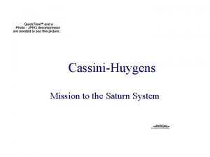 CassiniHuygens Mission to the Saturn System The Destination