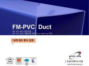FMPVC Duct FM PVC 4910 FM PVC 4922