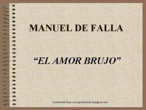 MANUEL DE FALLA EL AMOR BRUJO Gumersindo Daz