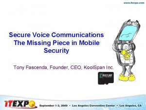 Secure Voice Communications The Missing Piece in Mobile