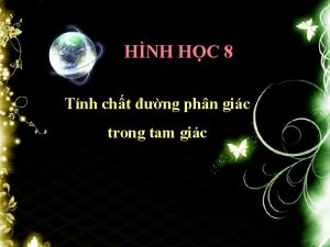 HNH HC 8 Tnh cht ng phn gic