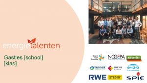 Gastles school klas Wie zijn wij Naam Opleiding