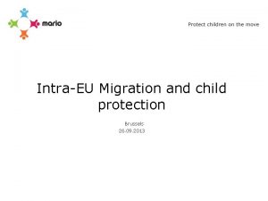 IntraEU Migration and child protection Brussels 26 09