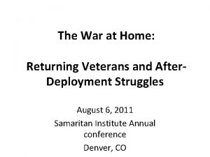 The War at Home Returning Veterans and After