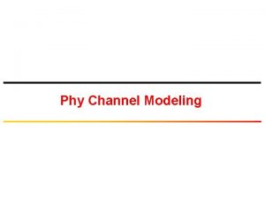 Phy Channel Modeling Isotropic Radiation An isotropic antenna