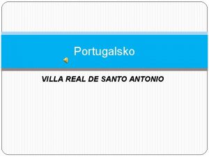 Portugalsko VILLA REAL DE SANTONIO 19 1 2014