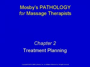 Mosbys PATHOLOGY for Massage Therapists Chapter 2 Treatment