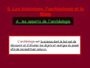 II Les historiens larchologie et la Bible A