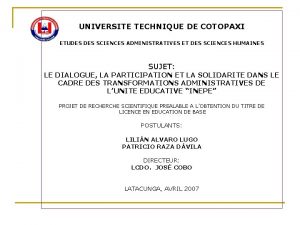 UNIVERSITE TECHNIQUE DE COTOPAXI ETUDES SCIENCES ADMINISTRATIVES ET