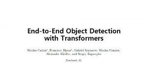 EndtoEnd Object Detection with Transformers DETR DEtection TRansformer