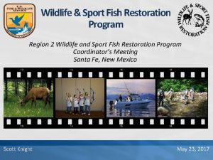 Wildlife Sport Fish Restoration Program Region 2 Wildlife