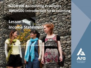 NZDB 500 Accounting Principles AMIA 500 Introduction to
