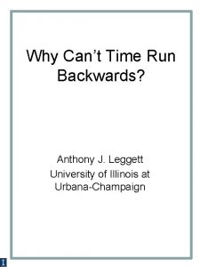 Why Cant Time Run Backwards Anthony J Leggett