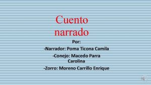 Cuento narrado Por Narrador Poma Ticona Camila Conejo