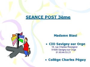 SEANCE POST 3me Madame Biasi CIO Savigny sur