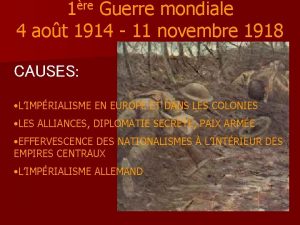 1re Guerre mondiale 4 aot 1914 11 novembre