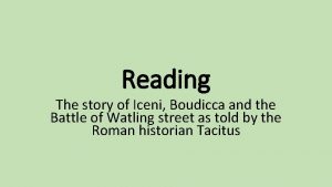 Reading The story of Iceni Boudicca and the