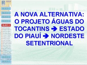 A NOVA ALTERNATIVA O PROJETO GUAS DO TOCANTINS