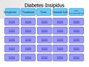 Diabetes Insipidus Symptoms Treatment Tests General Info Other