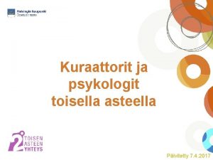 Kuraattorit ja psykologit toisella asteella Pivitetty 7 4