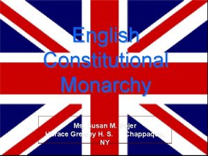 English Constitutional Monarchy Ms Susan M Pojer Horace