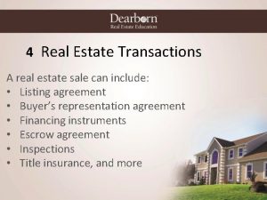 4 Real Estate Transactions A real estate sale