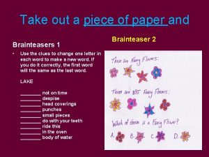 Take out a piece of paper and Brainteasers