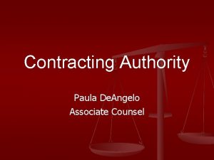 Contracting Authority Paula De Angelo Associate Counsel Contracting