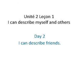 Unit 2 Leon 1 I can describe myself