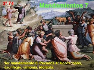 3 74 Mandamientos 7 1 er mandamiento 6