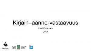 Kirjainnnevastaavuus Pivi Virkkunen 2019 Hyv tiet Kuvauksen rakenne