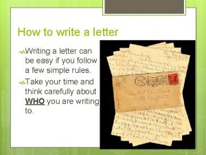 How to write a letter Writing a letter