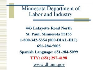 Minnesota Department of Labor and Industry 443 Lafayette