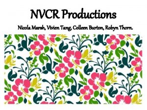 NVCR Productions Nicola Marsh Vivien Tang Colleen Burton