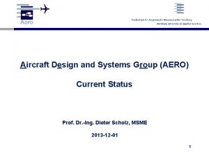 Aircraft Design and Systems Group AERO Current Status