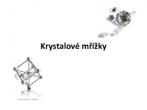 Krystalov mky Krystalov mka mnoina uzlovch bod od