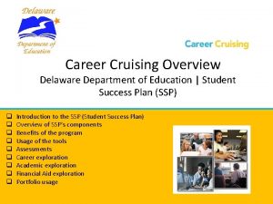 Career Cruising Overview Delaware Department of Education Student