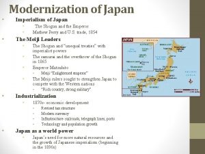 Modernization of Japan Imperialism of Japan The Shogun