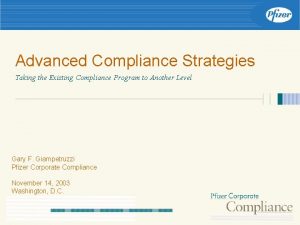 Advanced Compliance Strategies Taking the Existing Compliance Program