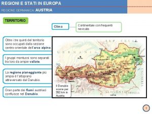 REGIONI E STATI IN EUROPA REGIONE GERMANICA AUSTRIA