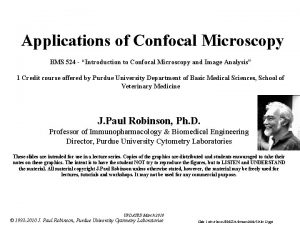 Applications of Confocal Microscopy BMS 524 Introduction to