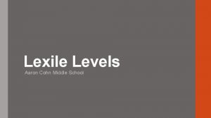 Lexile Levels Aaron Cohn Middle School ACMS SIP