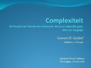 Complexiteit De kracht van het durven erkennen dat