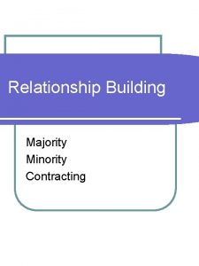 Relationship Building Majority Minority Contracting VISION Coaching l