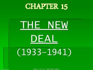 CHAPTER 15 THE NEW DEAL 1933 1941 MAH