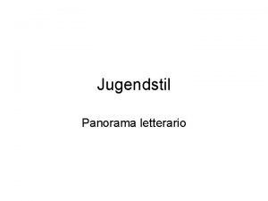 Jugendstil Panorama letterario Lavventura della lingua Lopera pi